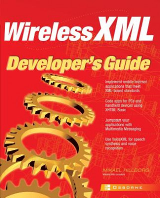 Kniha Wireless XML Developer's Guide Mikael Hillborg