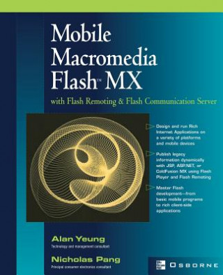 Carte Mobile Macromedia Flash MX with Flash Remoting and Flash Communication Server Nicholas Pang