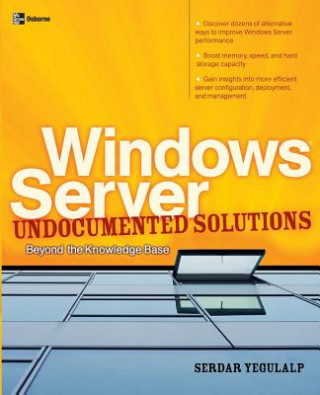 Carte Windows Server Undocumented Solutions Serdar Yegulalp