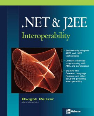 Knjiga .NET & J2EE Interoperability Dwight Peltzer