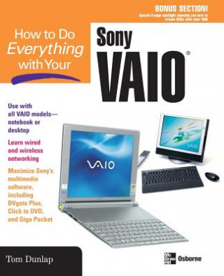 Könyv How to Do Everything with Your Sony VAIO (R) Tom Dunlap