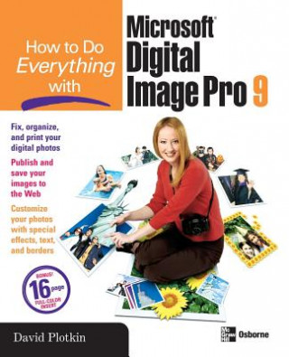 Kniha How to Do Everything with Microsoft Digital Image Pro 9 David Plotkin