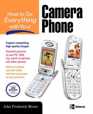 Buch How to Do Everything with Your Camera Phone J. Blecher