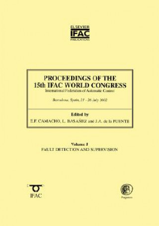 Kniha Proceedings of the 15th IFAC World Congress, Fault Detection and Supervision J. A. De La Puenta