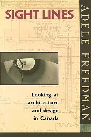 Knjiga Sight Lines Adele Freedman
