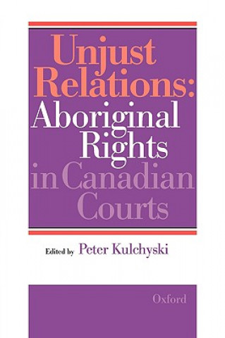 Knjiga Unjust Relations Canada