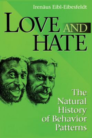 Könyv Love and Hate Eibl-Eibesfeldt