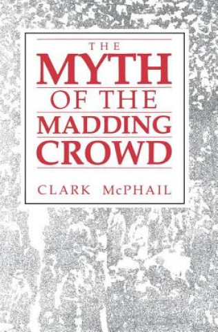 Kniha Myth of the Madding Crowd Clark McPhail