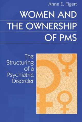 Книга Women and the Ownership of PMS Figert