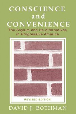 Kniha Conscience and Convenience David J. Rothman