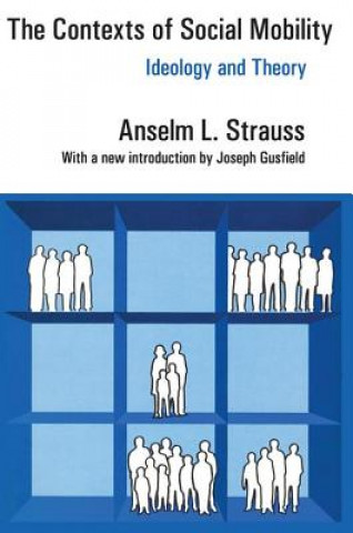 Carte Contexts of Social Mobility Anselm L. Strauss