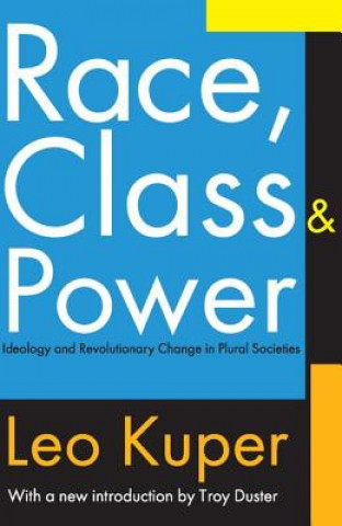 Boek Race, Class, and Power Leo Kuper