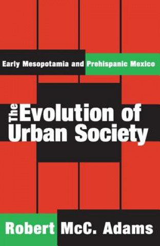 Knjiga Evolution of Urban Society Robert McC. Adams