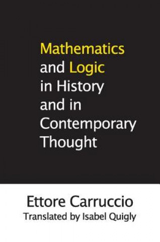 Książka Mathematics and Logic in History and in Contemporary Thought Ettore Carruccio