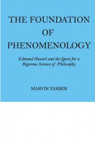 Kniha Foundation of Phenomenology Marvin Farber