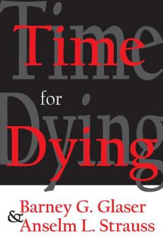 Książka Time for Dying Anselm L. Strauss