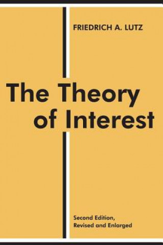 Könyv Theory of Interest Friedrich A. Lutz