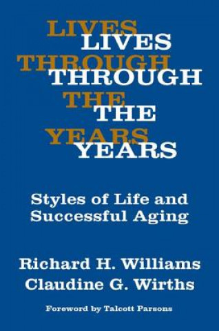 Kniha Lives Through the Years Richard A. Williams