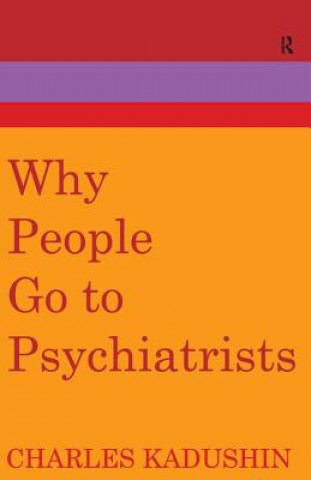 Book Why People Go to Psychiatrists Charles Kadushin