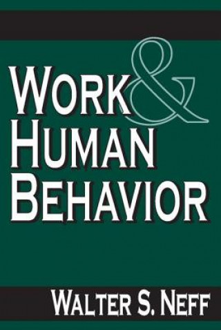 Książka Work and Human Behavior Walter S. Neff