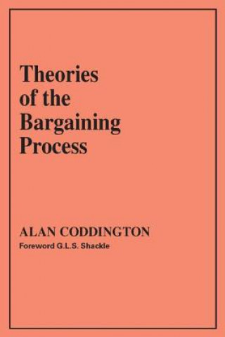 Livre Theories of the Bargaining Process Alan Coddington