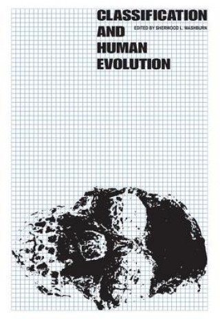 Βιβλίο Classification and Human Evolution Sherwood L. Washburn
