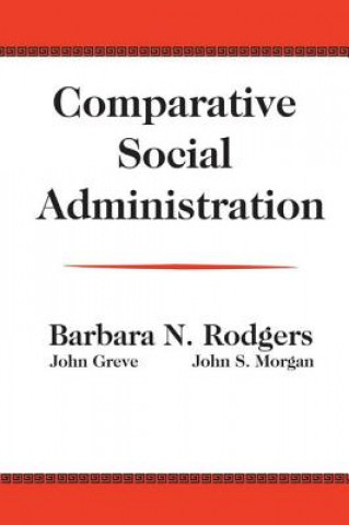 Книга Comparative Social Administration John S. Morgan