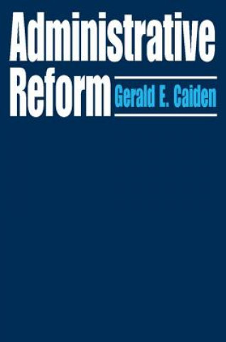 Książka Administrative Reform Gerald E. Caiden