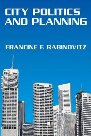 Könyv City Politics and Planning Francine F. Rabinovitz