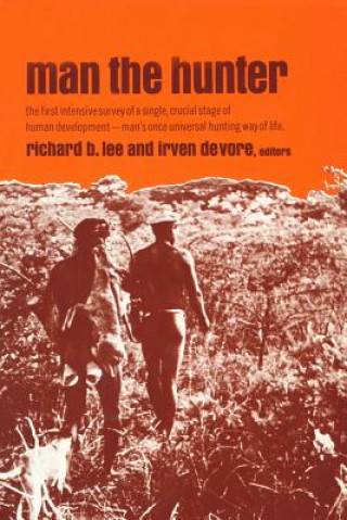 Könyv Man the Hunter Richard Lee