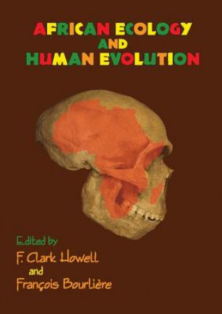 Книга African Ecology and Human Evolution Francois Bourliere