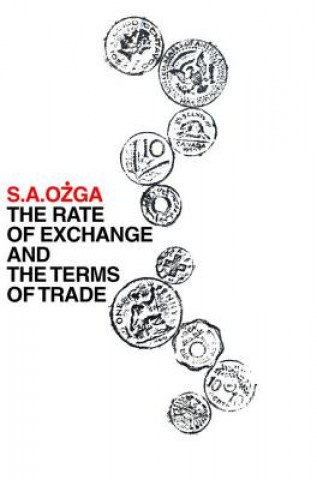 Książka Rate of Exchange and the Terms of Trade S.A. Ozga