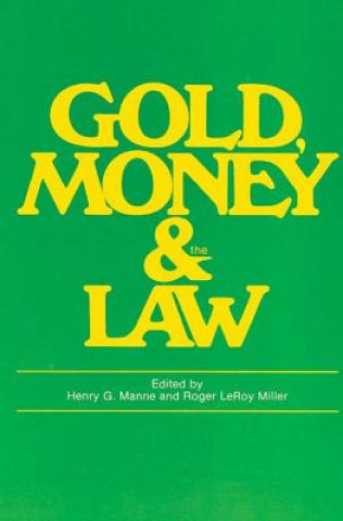 Βιβλίο Gold Money & the Law Roger Leroy Miller