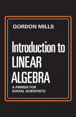 Book Introduction to Linear Algebra Gordon Mills