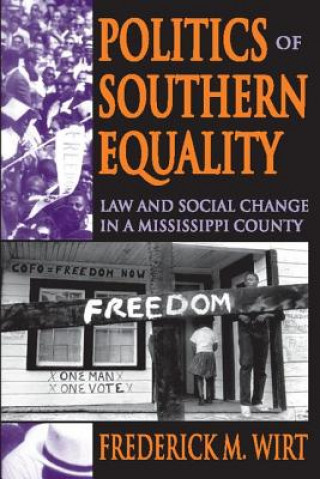 Kniha Politics of Southern Equality Frederick M. Wirt