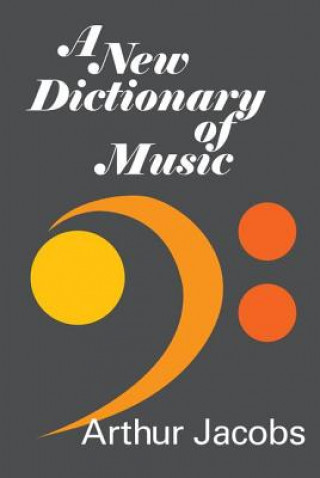 Kniha New Dictionary of Music Arthur Jacobs