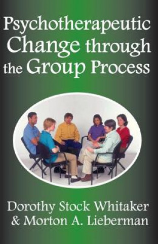 Książka Psychotherapeutic Change Through the Group Process Morton A. Lieberman