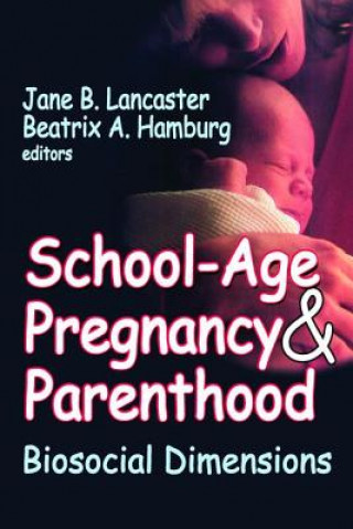 Livre School-Age Pregnancy and Parenthood Beatrix Hamburg