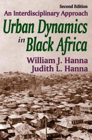 Книга Urban Dynamics in Black Africa Judith Lynne Hanna