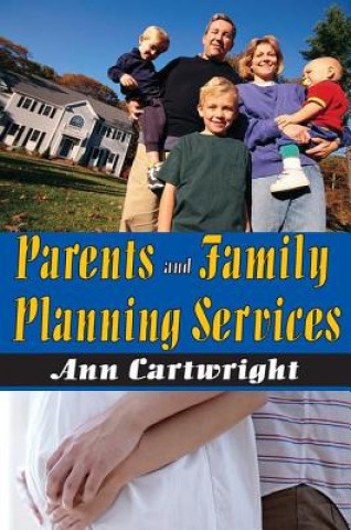 Buch Parents and Family Planning Services Ann Cartwright