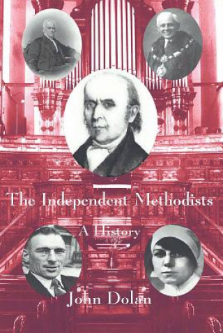 Knjiga Independent Methodists John Dolan