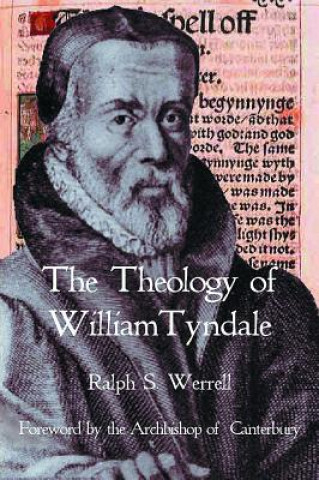 Buch Theology of William Tyndale Ralph S. Werrall