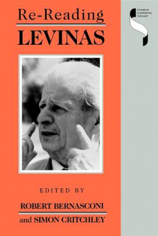 Book Re-reading Levinas Robert Bernasconi