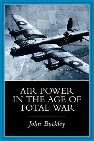 Książka Air Power in the Age of Total War John Buckley