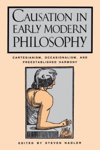 Książka Causation in Early Modern Philosophy Steven M. Nadler