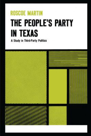 Książka People's Party in Texas Roscoe Coleman Martin