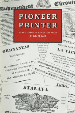 Buch Pioneer Printer Lota M. Spell