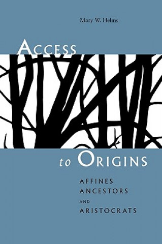 Livre Access to Origins Mary W. Helms