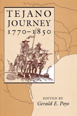 Kniha Tejano Journey, 1770-1850 