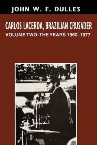 Buch Carlos Lacerda, Brazilian Crusader John W. F. Dulles